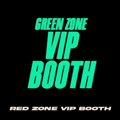 Green Zone VIP Booth (Seats 6)