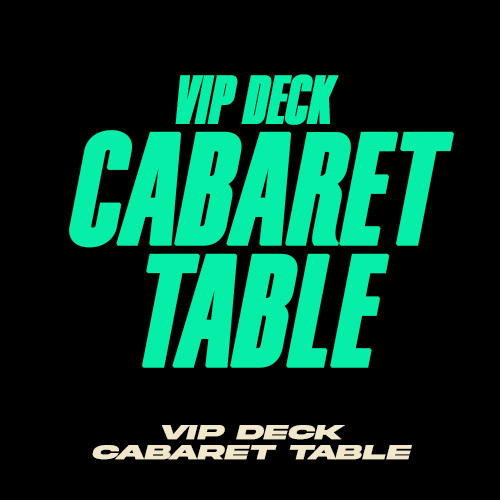 VIP Deck Cabaret Table
